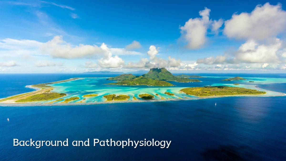 Background and Pathophysiology
